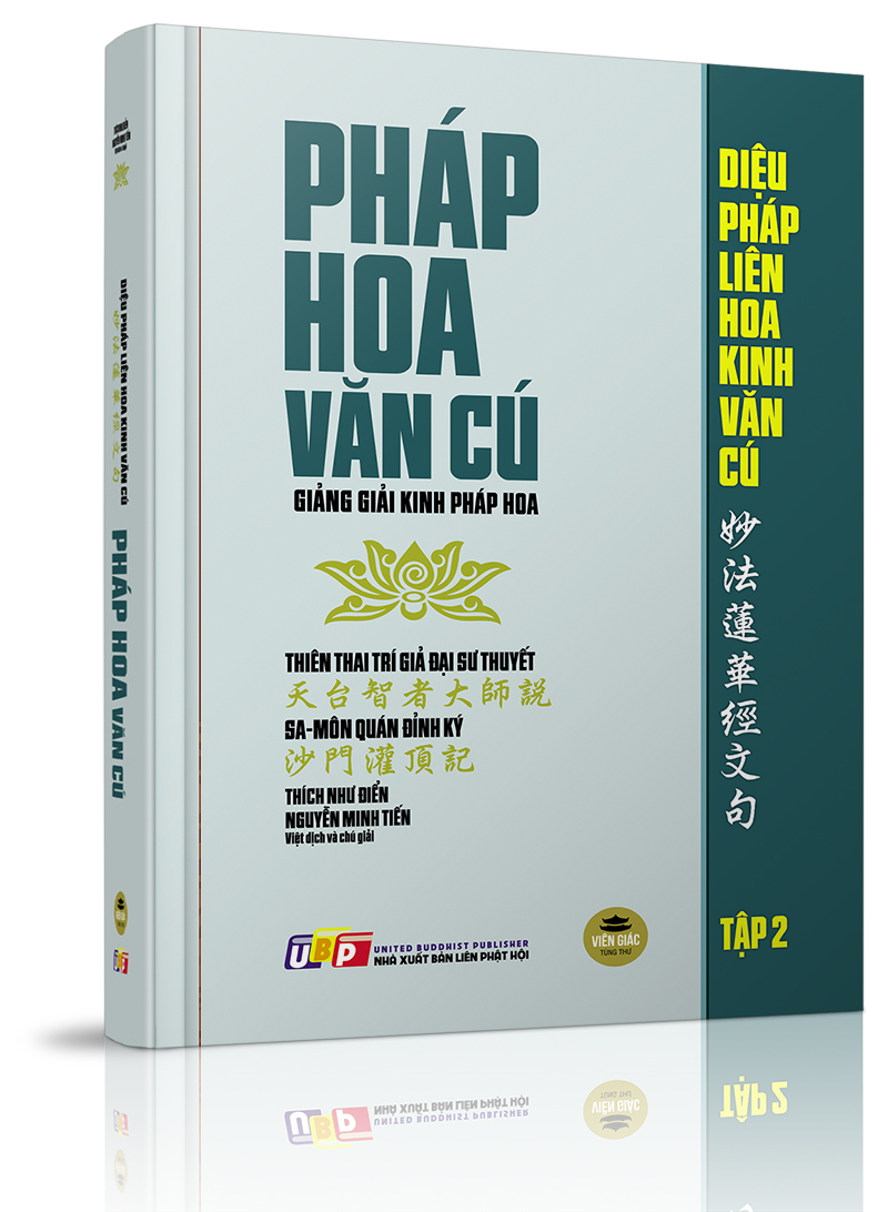 Pháp Hoa Văn Cú - Tập 2 - Giải thích phẩm Phương tiện (tiếp theo)